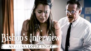 Alina Lopez -  Bishop's Interview: An Alina Lopez Story