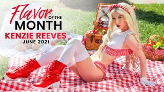 Kenzie Reeves - June 2021 Flavor Of The Month Kenzie Reeves